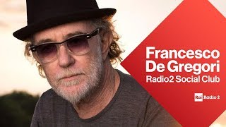 Francesco De Gregori a Radio2 Social Club  Diretta del 25022019 [upl. by Ilyah655]