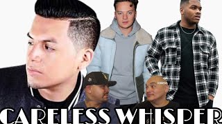 ANTH  Careless Whisper feat Conor Maynard Corey Nyell  • REACTION VIDEO [upl. by Harret]