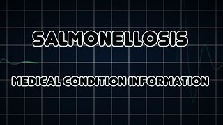 Salmonellosis Medical Condition [upl. by Eneroc632]