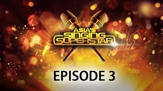 Asias Singing Superstar  Episode 3 [upl. by Derman]