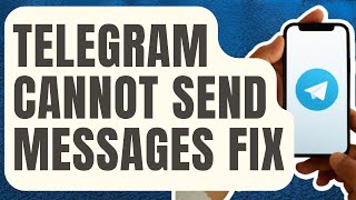 How To Fix Telegram Cannot Send Messages Updated 2024 [upl. by Liagibba]