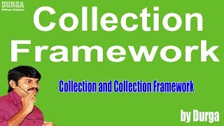 Collection and Collection Framework [upl. by Bui]