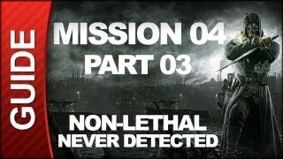 Dishonored  Low Chaos Walkthrough  Mission 4 The Royal Physician pt 3 [upl. by Ennairej]