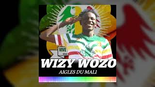 WIZY WOZO  AIGLES DU MALI  Son Officiel 2022 [upl. by Lishe704]