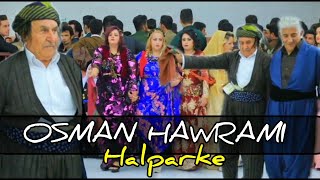 Osman hawrami halparke zamawand  best kurdish dance Farshad Amini full halparke [upl. by Porush]