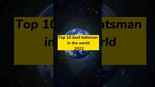 Top 10 best batsman in the world 2022 shorts shot ytshorts [upl. by Gelasias286]