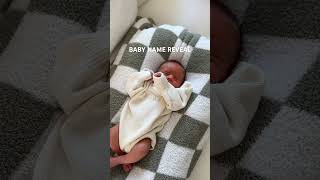 Baby name reveal namereveal babynames babynameinspiration newmom momlife newborn newbornbaby [upl. by Stan277]