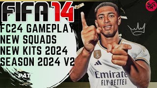 FIFA 14  NEXT SEASON PATCH 2024 AIO V2  NEW GAMEPLAY SQUADS KITS [upl. by Nerraw]