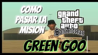 cómo pasar la misión green Goo de GTA San Andreas [upl. by Mcclenon204]