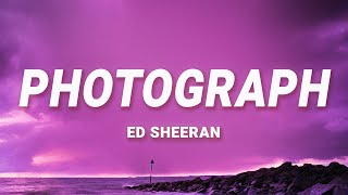 Ed Sheeran  Photograph Lyrics [upl. by Znarf]