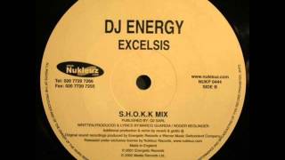 DJ Energy  Excelsis SHOKK Mix [upl. by Layla]