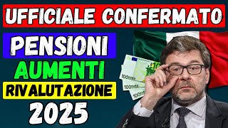 🚨UFFICIALE 👉 AUMENTI PENSIONI GENNAIO 📈 CONFERMA per MINIME e SOPRA 4 VOLTE 💶 RIVALUTAZIONE 2025 [upl. by Amadis485]