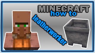 Complete Guide to Leatherworker Villager Trades  Easy Minecraft Villager Guide [upl. by Mable]