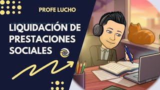 Cómo liquidar las PRESTACIONES SOCIALES de un Trabajador [upl. by Zed]