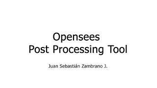 Opensees Post Processing Tool [upl. by Beeson]