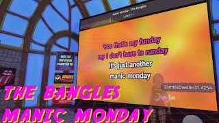 VRCHAT KARAOKE  The Bangles  Manic monday [upl. by Rabush937]