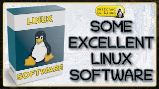 Excellent Linux Software [upl. by Tenom]