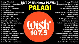 Palagi  TJ Monterde  BEST OF WISH 1075 Top Songs 2024  Best OPM New Songs Playlist 2024 vol1 [upl. by Oiromed]