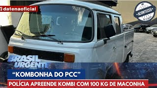 Aconteceu na Semana  “Kombonha do PCC” polícia de SP apreende Kombi recheada com 100 kg de maconha [upl. by Yenobe705]