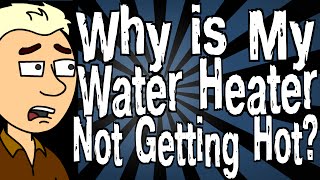 Why is My Water Heater Not Getting Hot [upl. by Ybloc]