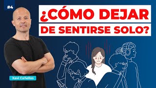 🔴 ¿CÓMO NO SENTIRSE SOLO y SUPERAR la SOLEDAD 🫂 4 [upl. by Mathre627]