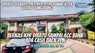 UPDATE CLUSTER ALBIZIA TANGERANG OKTOBER 2024  KOTA SUTERA 085891816898 [upl. by Dnomrej881]