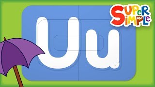 Learn Letter U  Turn And Learn ABCs  Super Simple ABCs  ​​🌈 Super Simple ABCs [upl. by Ariajaj]