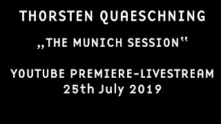 Thorsten Quaeschning  The Munich Session  Live at Nazareth Church  2019 [upl. by Eslud]