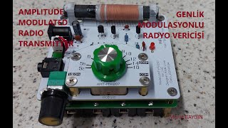 AMPLITUDE MODULATED RADIO TRANSMITTER  Genlik Modülasyonlu Radyo Vericisi [upl. by Damian]