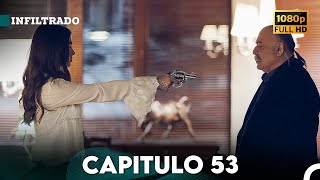 Infiltrado Capítulo 53 Doblado en Español FULL HD [upl. by Goff]