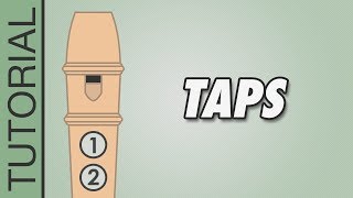 HOW TO PLAY the Recorder Taps [upl. by Florella183]