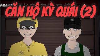 Truyện Kinh Dị Ngắn Căn Hộ Kỳ Quái 2 [upl. by Doralynn]