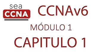 Certificación Cisco CCNA 200125 Brief Modulo 1 Capitulo 1 [upl. by Launam]