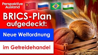 BRICS schockt mit GetreidebörsePlan Brot amp Lebensmittel bald massiv teuer in EU [upl. by Sochor]