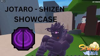 Jotaro  Shizen showcase [upl. by Dorlisa89]