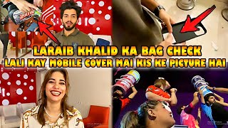 Laraib Khalid Ka Bag Check  Laraib Kay Mobile Cover Mai Kis Ke Picture Hai  KASHAF ANSARI VLOG [upl. by Averir]