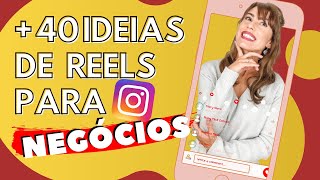 40 ideias de Reels do Instagram para NEGÓCIOS empreendedores autônomos prestadores de serviços [upl. by Haret]