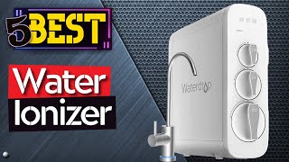 ✅ TOP 5 Best Water Ionizer  2024 Buyers Guide [upl. by Lezlie]