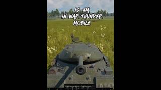 IS4M in War Thunder Mobile warthunder qirizyt shorts [upl. by Hpesoy]