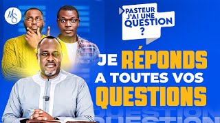 Bienvenue A Pasteur Jai une Question Je réponds à toutes vos questions [upl. by Erdah]