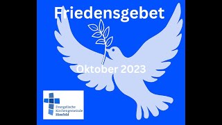 Friedensgebet Oktober 2023 [upl. by Verena]