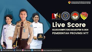 Live Score SKD IPDN TA 2024  Kamis18 Juli 2024  Badan Kepegawaian Daerah Provinsi NTT [upl. by Erdda]