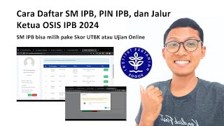 Cara Daftar SM IPB PIN IPB dan Jalur Ketua OSIS IPB 2024 [upl. by Enalda]