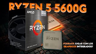 Ryzen 5 5600G  ¿Qué podemos jugar con sus gráficos integrados en él 2023 [upl. by Segroeg]