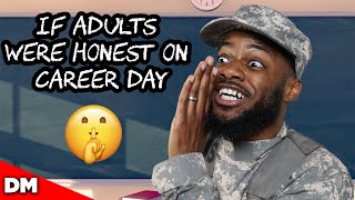 IF ADULTS WERE HONEST ON CAREER DAY  Shorts version [upl. by Enelloc]