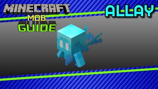 Allay  Minecraft Mob Guide [upl. by Portugal469]