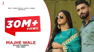 Majhe Wale Full Video Baani Sandhu MRMnv Punjabi Songs [upl. by Marigolda722]