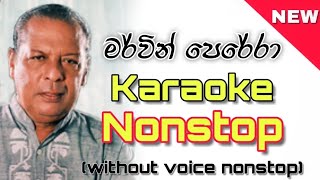 Mervin Perera karaoke nonstop  මර්වින් පෙරේරා without voice  sinhala karaoke without voice songs [upl. by Tyra522]