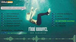 Fikri Karayel  Keyfinin Kahyası Official Audio [upl. by Harobed879]