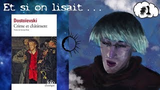 Et si on lisait Crime et Châtiment de Fiodor Dostoïevski  Première partie Chapitre I à IV [upl. by Ailak]